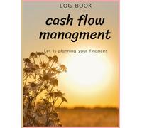 cash flow managment: Mastering Your Business Finances. Strategies to Maximize Profit and Accelerate Growth.