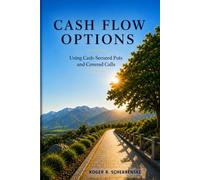 Cash Flow Options: Using Cash-Secured Puts and Covered Calls (Financial Education Series)