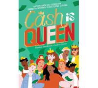 Cash is Queen: ABC finansów dla dziewczyn. Zarządzaj, wydawaj i oszczędzaj z głową