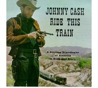 Cash, Johnny - Ride This Train