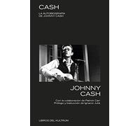 Cash: La autobiografía de Johnny Cash: 4 (Libros del Kultrum)