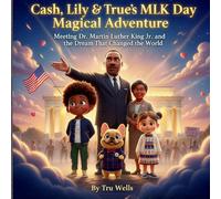 Cash, Lily and True's MLK Day Magical Adventure