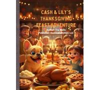 Cash & Lily's Thanksgiving Feast Adventure: Deluxe Coloring & Activity Edition (Adventures With Cash The Fluffy Frenchie)