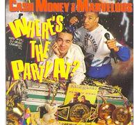 Cash Money & Marvelous - Where's the Party At?