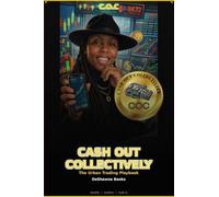 CASH OUT COLLECTIVELY: C.O.C