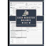 CASH REGISTER BALANCE SHEET: Daily Cash Drawer Log Book for Cashiers | Cash Register Ledger Sheet for Retail, Store, and Business Use | Track Cash Counts, Deposits, and Daily Sales Records
