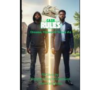 Cash Rules: Dreams, Visions & Verses #4 (The Dreams, Visions and Verses Series)