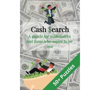Cash Search: A puzzle for millionaires and those who aspire to be one: Word Searches with Easy to Read Print about Cash, Bucks, Grands and Franklins | ... Gift for Vacations, Holidays and Free Times
