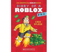 Cash Splash: An Afk Book (Diary of a Roblox Pro, 7)