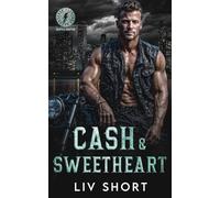Cash & Sweetheart: Une MC romance coup de foudre, age gap, mariage arrangé (Thunder Bastards MC - Seattle (VF))