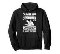 Cashier Life Donde Cada Cliente es un Comediante y Cada Jo Sudadera con Capucha