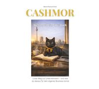 CASHMOR - Nicht noch ein BWL-Buch: Linas Weg zur Unternehmerin - und was du daraus für dein eigenes Business lernst.