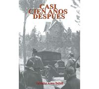 Casi cien años después...