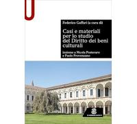 Casi e materiali per lo studio del diritto dei beni culturali