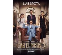 Casi El Paraíso: En Este Reino Todo Lo Que Brilla Es Falso (Edición de la Película) / Almost Paradise (Movie Tie-In)