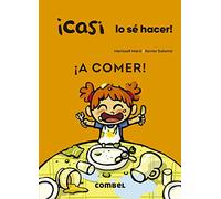 ¡Casi lo sé hacer! ¡A comer!