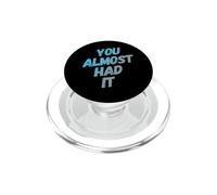 Casi lo tenías Mensajes de Texto Divertidos Citas Divertidas de Humor PopSockets PopGrip para MagSafe