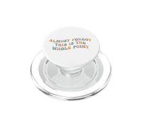 Casi olvidé Que Este es el Punto Principal Meme Teen Propósito Vida PopSockets PopGrip para MagSafe