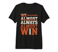 Casi Siempre Casi ganamos, Divertidos fanáticos del fútbol Camiseta Premium