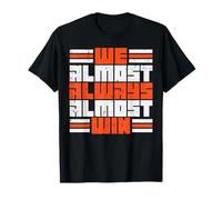 Casi Siempre Casi ganamos Divertidos Niños Niñas Niños Hombres Mujeres Camiseta