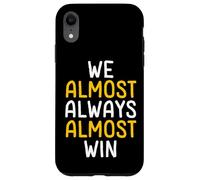 Casi Siempre Casi ganamos Fanático de los Deportes Carcasa para iPhone XR