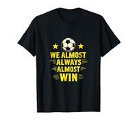 Casi Siempre Ganamos Cita Sarcástica Divertida Camiseta