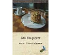 Casi Sin Querer