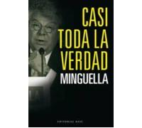 Casi toda la verdad | Josep Maria Minguella