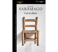 Casi un objeto (Biblioteca Saramago)