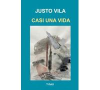 CASI UNA VIDA: 43 (narrativa)