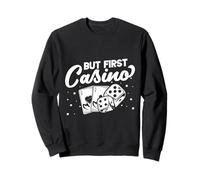 Casino Gambler But First Gambling Sudadera