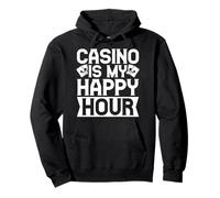 Casino Gambler Casino Is My Happy Hour Gambling Sudadera con Capucha