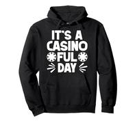 Casino Gambler It´s A Casino Ful Day Gambling Sudadera con Capucha