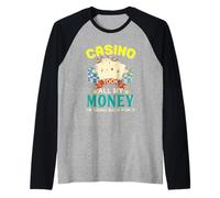 Casino tomó Todo mi Dinero apostando Las Vegas Camiseta Manga Raglan