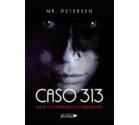 Caso 313 Amor Conspiración & Extraterrestres