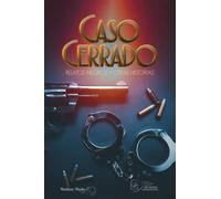 Caso cerrado: Relatos negros y otras historias