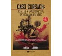 Caso Cursach: Cartas Y Emociones De Policías Inocentes