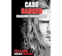 CASO SANCHO: cuaderno criminológico
