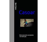 Casoar: Celui qui porte une plume ne ment pas