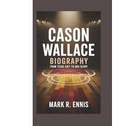 CASON WALLACE BIOGRAPHY: From Texas Grit to NBA Glory