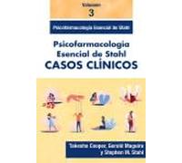 Casos clínicos. Psicofarmacología esencial de Stahl: Volumen 3