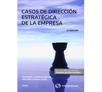 Casos de Dirección Estratégica de la Empresa (Papel + e-book) (Tratados y Manuales de Empresa)