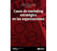 Casos de marketing estratégico en las organizaciones (Libros profesionales)
