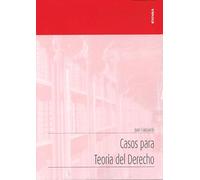 Casos para Teoría del Derecho (Apuntes)