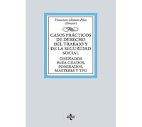 Casos prácticos de Derecho del Trabajo y de la Seguridad Social: Diseñados para Grados, Posgrados, Másteres y TFG (Derecho - Biblioteca Universitaria de Editorial Tecnos)