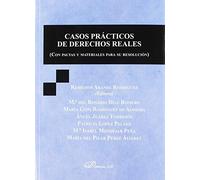Casos prácticos de Derechos Reales (con pautas y materiales para su resolución) (SIN COLECCION)
