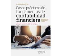 CASOS PRÁCTICOS DE FUNDAMENTOS DE CONTABILIDAD FINANCIERA (SIN COLECCION)