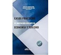Casos Prácticos De Innovación Docente En Economía Y Turismo