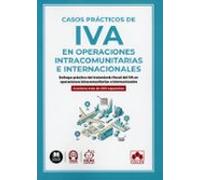 Casos prácticos de IVA en operaciones intracomunitarias e internacionales
