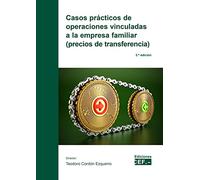 Casos Practicos De OPERACIONES VINCULADAS A La Empresa FAMILIAR (PRECIOS DE TRANSFERENCIA) (FONDO)